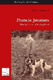 Francis Jammes ; Une Initiation À La Simplicité