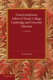 Francis Jenkinson, Fellow Of Trinity College Cambridge And University Librarian