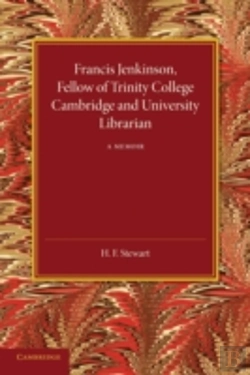 Bertrand.pt - Francis Jenkinson, Fellow Of Trinity College Cambridge And University Librarian