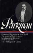 Francis Parkman: France And England In North America Vol. 1 (Loa #11)