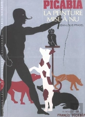 Francis Picabia : La Peinture Mise À Nu