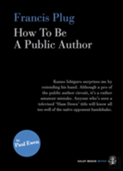 Bertrand.pt - Francis Plug - How To Be A Public Author
