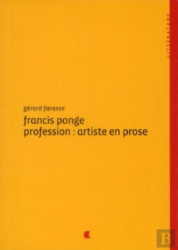 Bertrand.pt - Francis Ponge, Profession : Artiste En Prose