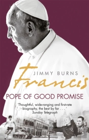 Francis: Pope Of Good Promise