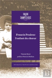 Francis Poulenc : L'Enfant Du Choeur