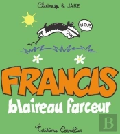 Francis T.1 ; Blaireau Farceur