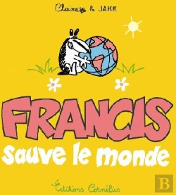 Bertrand.pt - Francis T.4 ; Francis Sauve Le Monde