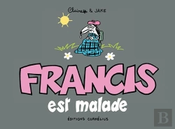 Bertrand.pt - Francis Tome 6 : Francis Est Malade