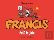 Francis Tome 9 : Francis Fait Le Job