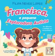 Francisca, a Pequena Exploradora Autista
