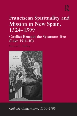 Bertrand.pt - Franciscan Spirituality And Mission In New Spain, 1524-1599