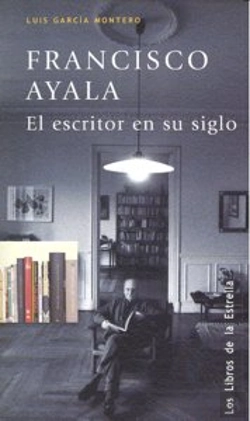 Bertrand.pt - Francisco Ayala El Escritor En Su Siglo