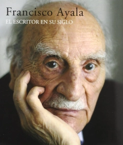 Bertrand.pt - Francisco Ayala. Escritor En Su Siglo, El