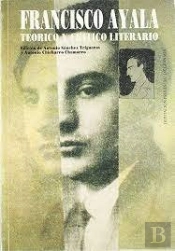 Francisco Ayala Teorico Y Critico