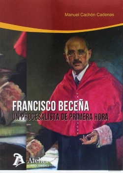 Bertrand.pt - Francisco Beceña:Un Procesalista De Primera Hora