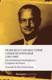 Francisco Carvajal I Xifre, Conde De Fontanar (1905-1960)