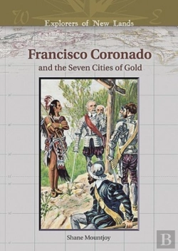 Bertrand.pt - Francisco Coronado And The Seven Cities Of Gold