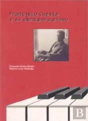 Francisco Cuesta Y Su Obra Para Piano