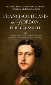 Francisco De Asis De Borbon, El Rey Consorte
