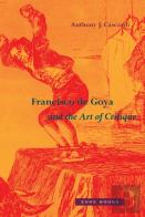 Francisco De Goya And The Art Of Critique