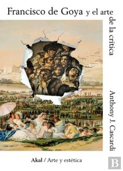 Bertrand.pt - Francisco De Goya Y El Arte De La Critica