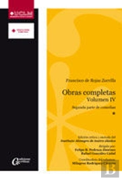 Francisco De Rojas Zorrilla. Obras Completas. Volumen Iv. Segunda Parte De Comedias