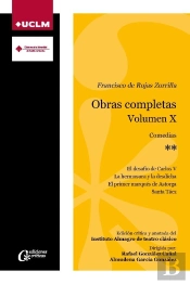 Francisco De Rojas Zorrilla. Obras Completas. Volumen X. Comedias**
