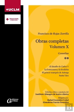 Bertrand.pt - Francisco De Rojas Zorrilla. Obras Completas. Volumen X. Comedias**