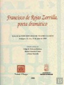 Bertrand.pt - Francisco De Rojas Zorrilla, Poeta Dramatico