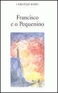 Francisco e o Pequenino