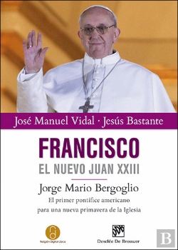 Bertrand.pt - Francisco, El Nuevo Juan Xxiii