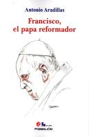 Francisco, El Papa Reformador