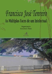 Francisco José Tenreiro - As Múltiplas Faces de um Intelectual