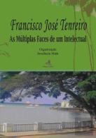 Francisco José Tenreiro - As Múltiplas Faces de um Intelectual