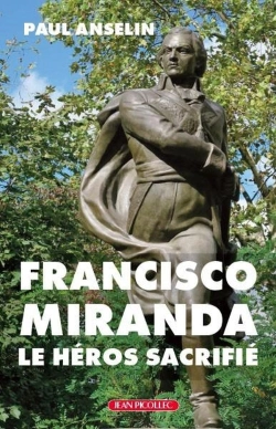Bertrand.pt - Francisco Miranda, Le Héros Sacrifié