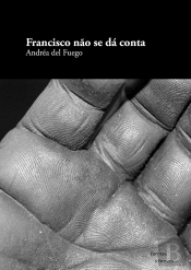 Francisco Não Se Dá Conta