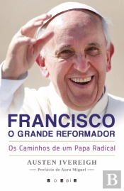 Francisco, o Grande Reformador