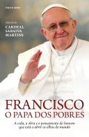 Francisco - O Papa dos Pobres