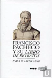 Francisco Pacheco Y Su 'Libro De Retratos'