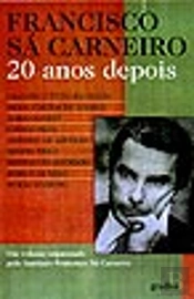 Francisco Sá Carneiro - 20 Anos depois