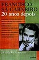 Francisco Sá Carneiro - 20 Anos depois