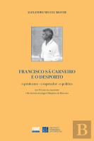 Francisco Sá Carneiro e o Desporto