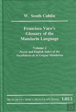 Bertrand.pt - Francisco Varo'S Glossary Of The Mandarin Language