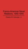 Franco-American Naval Relations, 1940-45