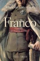 Franco, Caudillo Por La Gracia De Dios 
