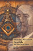 Franco e a Maçonaria Espanhola