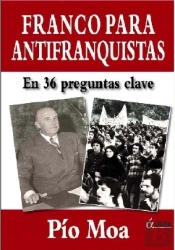 Franco Para Antifranquistas