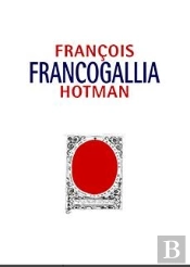 Francogallia, O La Galia Francesa