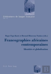 Francographies Africaines Contemporaines : Identités Et Globalisation