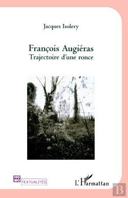 Bertrand.pt - Francois Augiéras ; Trajectoire D'Une Ronce